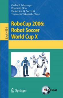 RoboCup 2006: Robot Soccer World Cup X