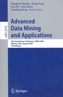 Advanced Data Mining and Applications: 5th International Conference, ADMA 2009, Beijing, China, August 17-19, 2009. Proceedings