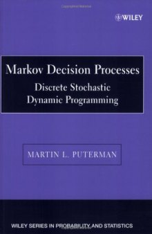 Markov decision processes: Discrete stochastic dynamic programming