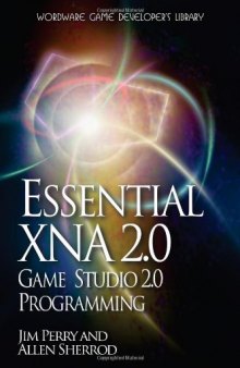 Essential XNA Game Studio 2.0 Programming