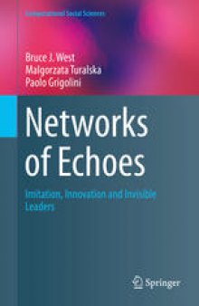 Networks of Echoes: Imitation, Innovation and Invisible Leaders