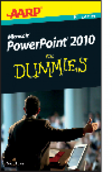 AARP PowerPoint 2010 For Dummies