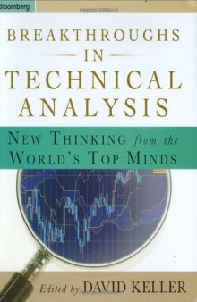 Breakthroughs in Technical Analysis: New Thinking from the World's Top Minds (Bloomberg Financial)