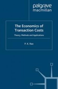 The Economics of Transaction Costs: Theory, Methods and Applications