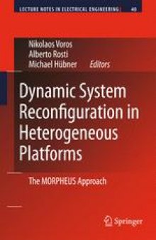 Dynamic System Reconfiguration in Heterogeneous Platforms: The MORPHEUS Approach