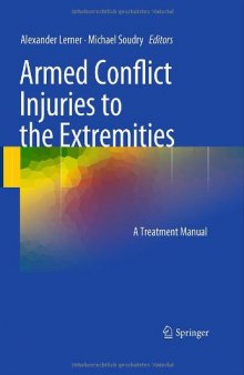 Armed Conflict Injuries to the Extremities: A Treatment Manual