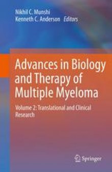 Advances in Biology and Therapy of Multiple Myeloma: Volume 2: Translational and Clinical Research