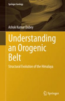 Understanding an Orogenic Belt: Structural Evolution of the Himalaya