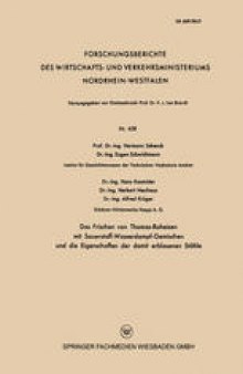 Das Frischen von Thomas-Roheisen mit Sauerstoff-Wasserdampf-Gemischen und die Eigenschaften der damit erblasenen Stähle