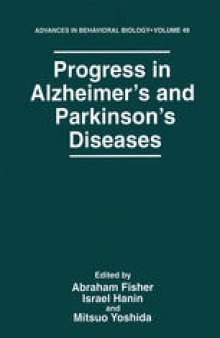 Progress in Alzheimer’s and Parkinson’s Diseases