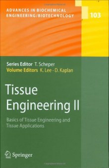 Tissue Engineering II: Basics of Tissue Engineering and Tissue Applications