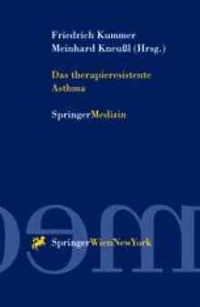 Das therapieresistente Asthma