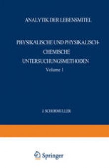 Analytik der Lebensmittel: Physikalische und Physikalisch-Chemische Untersuchungsmethoden