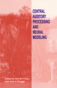 Central Auditory Processing and Neural Modeling