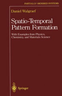 Spatio-Temporal Pattern Formation: With Examples from Physics, Chemistry, and Materials Science