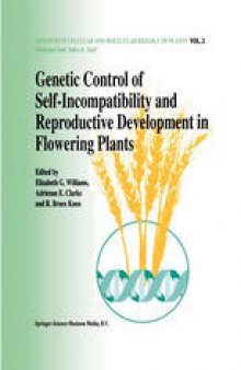 Genetic control of self-incompatibility and reproductive development in flowering plants