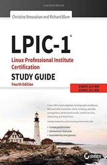 LPIC-1 Linux Professional Institute Certification Study Guide: Exam 101-400 and Exam 102-400