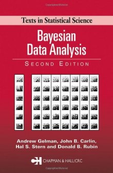 Bayesian Data Analysis, Second Edition (Chapman & Hall CRC Texts in Statistical Science)