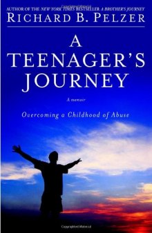 A Teenager's Journey: Overcoming a Childhood of Abuse