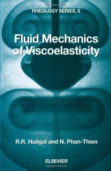 Fluid Mechanics of Viscoelasticity: General Principles, Constitutive Modelling, Analytical and Numerical Techniques