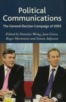 Political Communications: The General Election Campaign of 2005