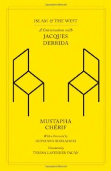 Islam and the West: A Conversation with Jacques Derrida (Religion and Postmodernism Series)