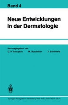 Neue Entwicklungen in der Dermatologie: Band 4