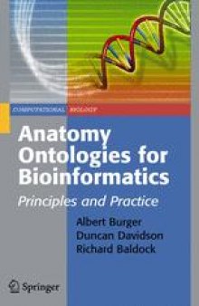 Anatomy Ontologies for Bioinformatics: Principles and Practice