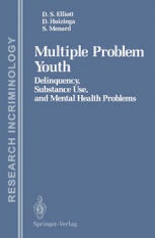 Multiple Problem Youth: Delinquency, Substance Use, and Mental Health Problems