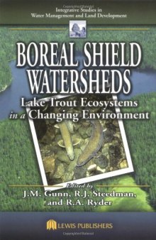 Boreal Shield Watersheds: Lake Trout Ecosystems in a Changing Environment