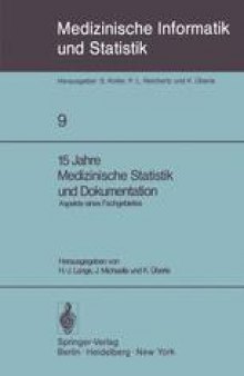 15 Jahre Medizinische Statistik und Dokumentation: Aspekte eines Fachgebietes