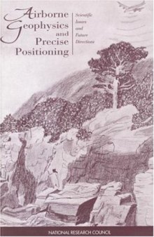 Airborne Geophysics and Precise Positioning: Scientific Issues and Future Directions