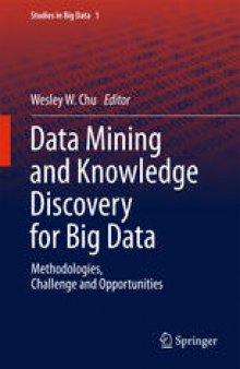 Data Mining and Knowledge Discovery for Big Data: Methodologies, Challenge and Opportunities