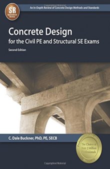 Concrete Design for the Civil PE and Structural SE Exams