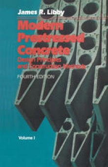 Modern Prestressed Concrete: Design Principles and Construction Methods