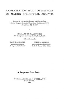 A correlation study of methods of matrix structural analysis : report to the 14th Meeting, Paris, France, July 6, 1962