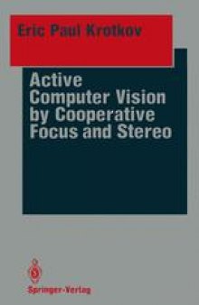 Active Computer Vision by Cooperative Focus and Stereo