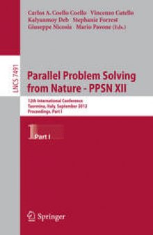 Parallel Problem Solving from Nature - PPSN XII: 12th International Conference, Taormina, Italy, September 1-5, 2012, Proceedings, Part I