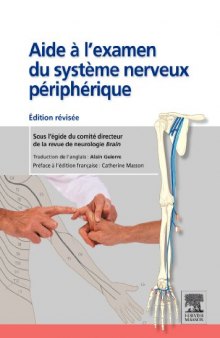 Aide–L'examen du Système Nerveux Périphérique. Edition revisee