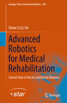 Advanced Robotics for Medical Rehabilitation: Current State of the Art and Recent Advances