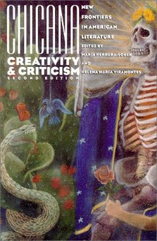 Chicana creativity and criticism: new frontiers in American literature