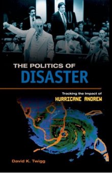 The Politics of Disaster: Tracking the Impact of Hurricane Andrew