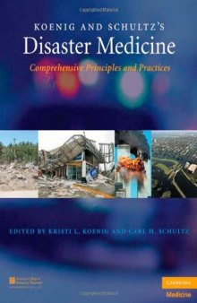 Koenig and Schultz's Disaster Medicine: Comprehensive Principles and Practices