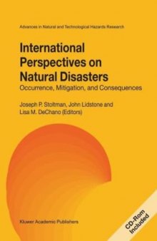 International Perspectives on Natural Disasters: Occurrence, Mitigation, and Consequences (Advances in Natural and Technological Hazards Research)