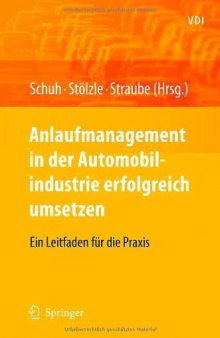 Anlaufmanagement in der Automobilindustrie erfolgreich umsetzen: Ein Leitfaden für die Praxis