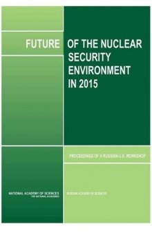 Future of the Nuclear Security Environment in 2015: Proceedings of a Russian-U.S. Workshop