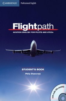 Flightpath: Aviation English for Pilots and ATCOs Student's Book with Audio CDs