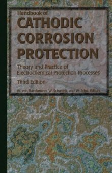 Handbook of cathodic corrosion protection: theory and practice of electrochemical protection processes 