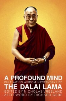 A Profound Mind: Cultivating Wisdom in Everyday Life