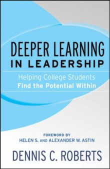 Deeper Learning in Leadership: Helping College Students Find the Potential Within